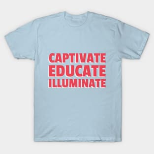 Bloggers captivate their audience T-Shirt